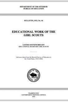 Educational Work of the Girl Scouts by Louise Stevens Bryant