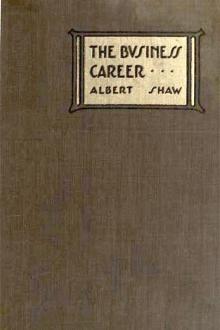 The Business Career in its Public Relations by Albert Shaw