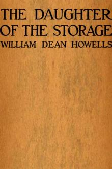 The Daughter of the Storage by William Dean Howells