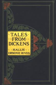 Tales from Dickens by Charles Dickens, Hallie Erminie Rives