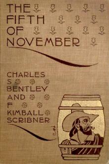 The Fifth of November by Charles S. Bentley, F. Kimball Scribner