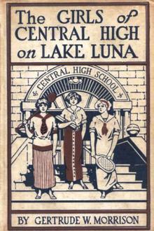 The Girls of Central High on Lake Luna by Gertrude W. Morrison