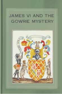 James VI and the Gowrie Mystery by Andrew Lang