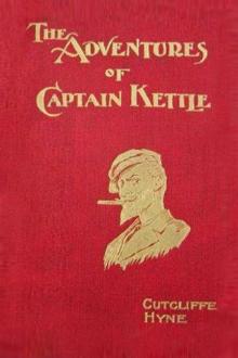 The Adventures of Captain Kettle by Charles John Cutcliffe Hyne