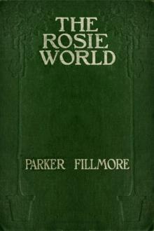 The Rosie World by Parker Fillmore