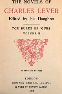 Tom Burke of ''Ours'', Volume II by Charles James Lever