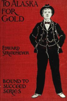 To Alaska for Gold by Edward Stratemeyer
