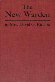 The New Warden by Mrs. David G. Ritchie