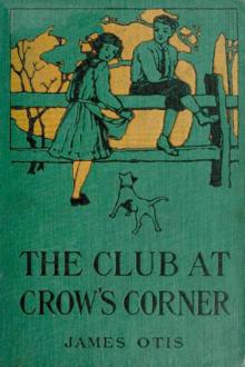 The Club at Crow's Corner by James Otis