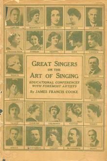 Great Singers on the Art of Singing by James Francis Cooke