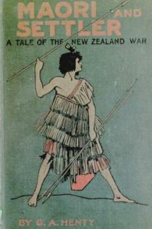 Maori and Settler by G. A. Henty