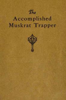 The Accomplished Muskrat Trapper by Arno Erdman Schmidt