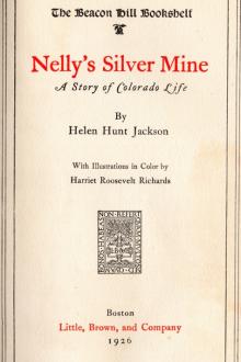 Nelly's Silver Mine by Helen Hunt Jackson