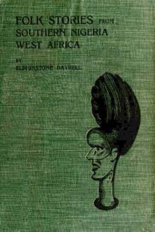 Folk Stories from Southern Nigeria, West Africa by Elphinstone Dayrell