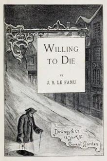 Willing to Die by Joseph Sheridan Le Fanu