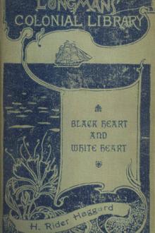 Black Heart and White Heart by H. Rider Haggard