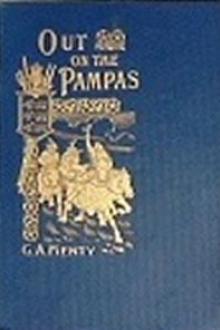 Out on the Pampas by G. A. Henty