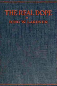 The Real Dope by Ring Lardner
