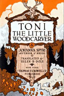 Toni, the Little Woodcarver by Johanna Spyri