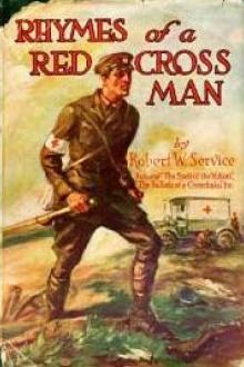 Rhymes of a Red Cross Man by Robert W. Service