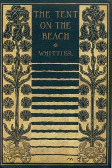 The Tent on the Beach by John Greenleaf Whittier