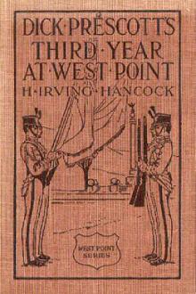 Dick Prescott's Third Year at West Point by H. Irving Hancock
