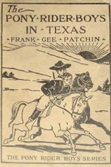 The Pony Rider Boys with the Texas Rangers by Frank Gee Patchin