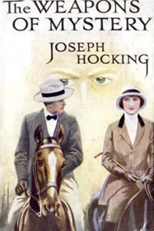 The Weapons of Mystery by Joseph Hocking
