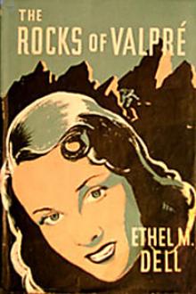 The Rocks of Valpré by Ethel May Dell