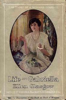 Life and Gabriella by Ellen Anderson Gholson Glasgow