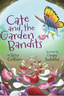 CATE AND THE GARDEN BANDITS