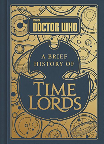 Doctor Who: A Brief History of Time Lords by Steve Tribe