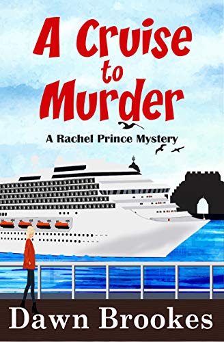 A Cruise to Murder by Dawn Brookes