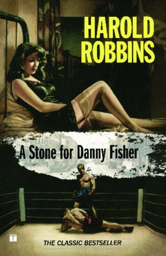 A Stone For Danny Fisher by Harold Robbins
