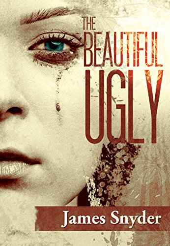 The Beautiful-Ugly by James Snyder