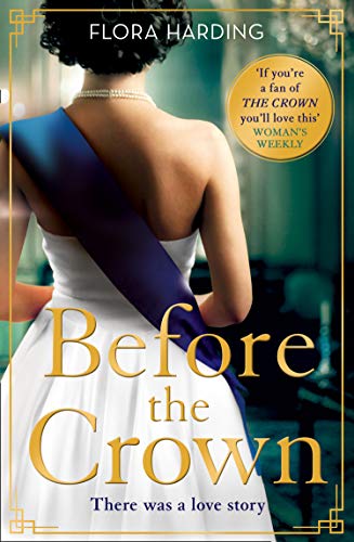 Before The Crown by Flora Harding