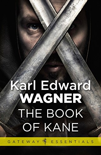 The Book of Kane by Karl Edward Wagner