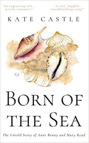Born of the Sea by Kate Castle