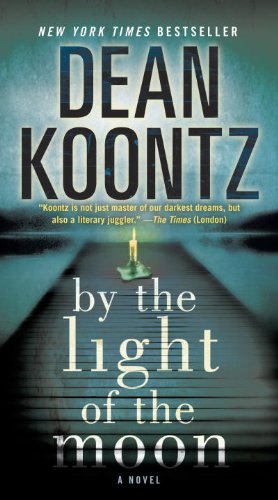 By The Light of the Moon by Dean Koontz