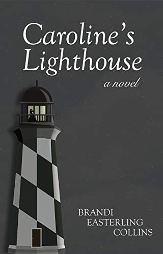 Caroline's Lighthouse by Brandi Easterling Collins