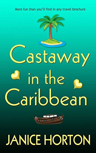 Castaway in the Caribbean by Janice Horton