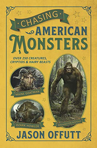Chasing American Monsters by Jason Offutt