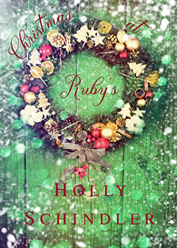 Christmas at Ruby's By Holly Schindler