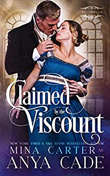 Claimed by the Viscount by Mina Carter