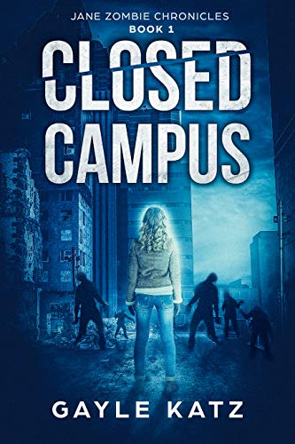 Closed Campus by Gayle Katz