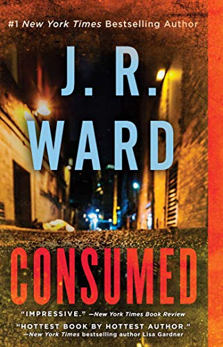 Consumed by J. R. Ward