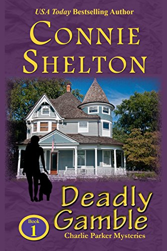 Deadly Gamble by Connie Shelton
