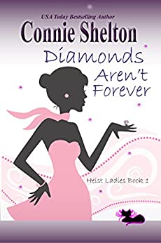 Diamonds Aren't Forever by Connie Shelton