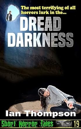 Dread Darkness by Ian Thompson
