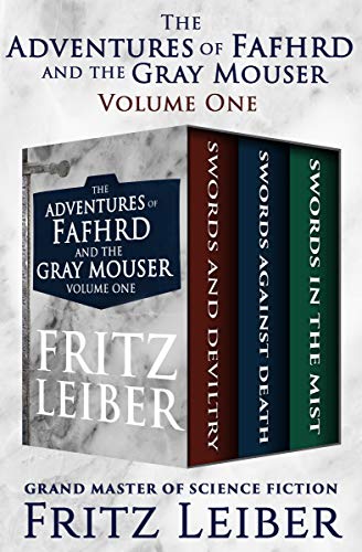 Fafhrd and the Gray Mouser by Fritz Leiber